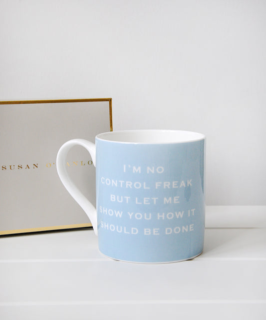 'I'm no control freak, but let me show you how it should be done' - Susan O'Hanlon Mug