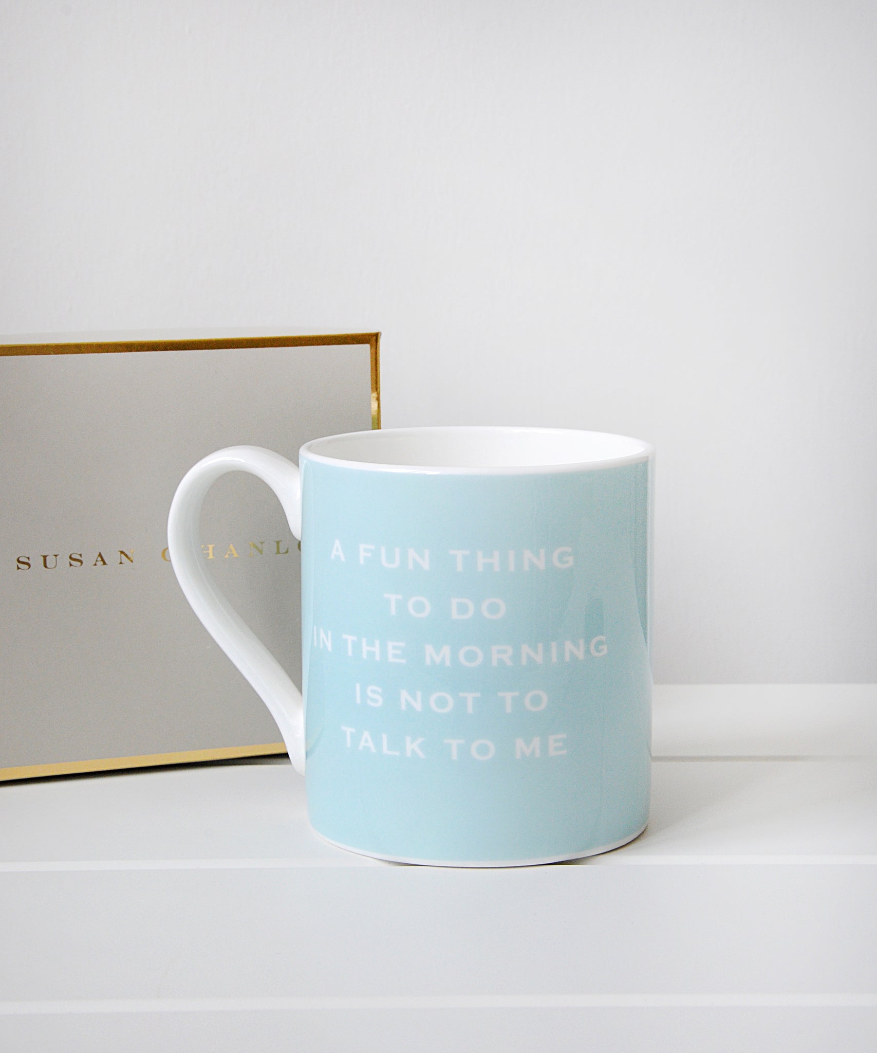 'A fun thing to do in the morning is not to talk to me' - Susan O'Hanlon Mug
